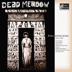 Dead Meadow : Peel Sessions